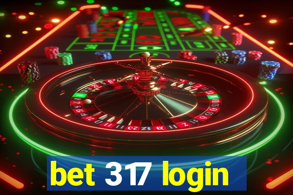 bet 317 login